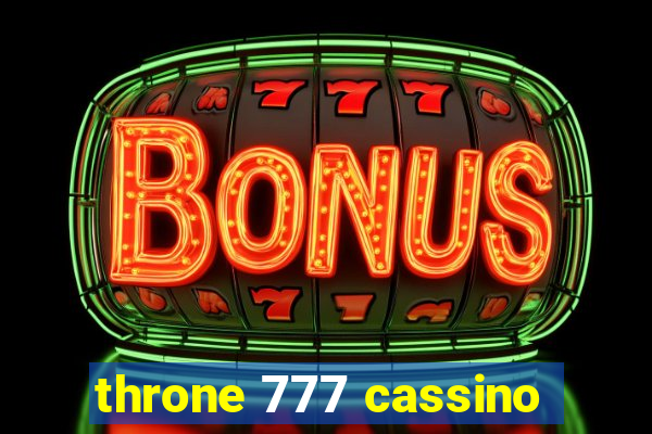 throne 777 cassino